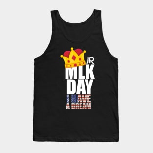 MLK JR Day His Dream is My Dream Tank Top